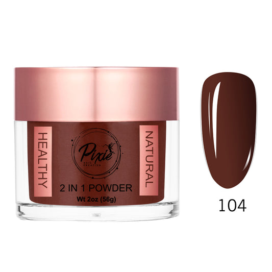 PIXIE 2in1 DIP/ACRYLIC POWDER - #104